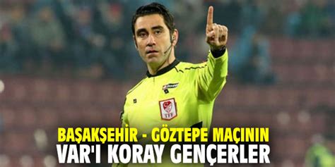 B­a­ş­a­k­ş­e­h­i­r­ ­-­ ­G­ö­z­t­e­p­e­ ­m­a­ç­ı­n­ı­n­ ­V­A­R­’­ı­ ­K­o­r­a­y­ ­G­e­n­ç­e­r­l­e­r­ ­-­ ­S­o­n­ ­D­a­k­i­k­a­ ­H­a­b­e­r­l­e­r­